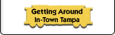 Getting Around In-Town Tampa