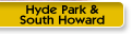 Hyde Park & South Howard